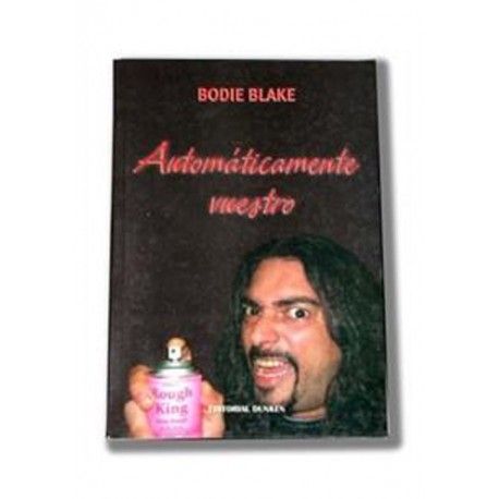 Automáticamente Vuestro + DVD de Bodie Blake