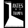 Antes de la Trampa