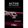 Descubre Actos no trucos de Luis Olmedo libro | As de Magia