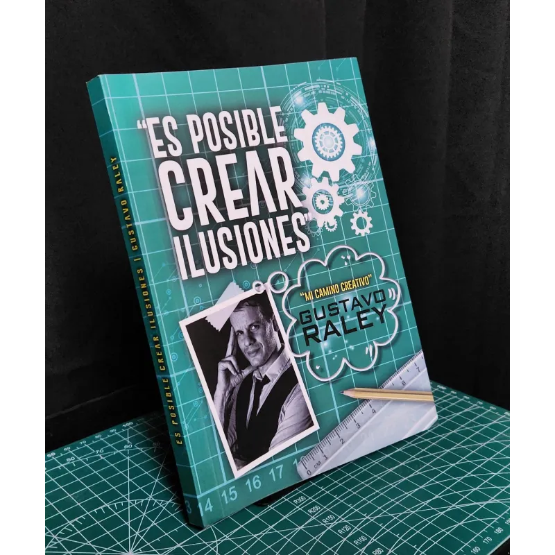 Descubre Es posible crear ilusiones libro de Gustavo Raley | As de Magia